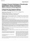 Research paper thumbnail of Collagen-Covered Autologous Chondrocyte Implantation Versus Autologous Matrix-Induced Chondrogenesis: A Randomized Trial Comparing 2 Methods for Repair of Cartilage Defects of the Knee