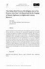 Research paper thumbnail of “Our Sultan Must Preserve His Religion, Just as You Preserve Your Own”: Al-Ghazzāl and the Re-Forging of Islamic Diplomacy in Eighteenth-Century Morocco