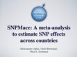 Research paper thumbnail of SNPMace - A meta-analysis to estimate SNP effects across countries