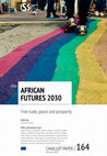 Research paper thumbnail of African Futures 2030. Free trade, peace and prosperity