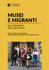 Research paper thumbnail of "Musei e migranti: gli strumenti dell'incontro", a cura di Anna Chiara Cimoli, Federica Facchetti, Alessia Fassone, Christian Greco e Paola Matossi