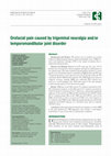 Research paper thumbnail of Orofacial pain caused by trigeminal neuralgia and/or temporomandibular disorders