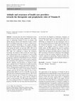 Research paper thumbnail of Attitude and awareness of health care providers towards the therapeutic and prophylactic roles of Vitamin D