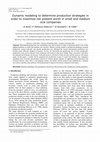 Research paper thumbnail of Dynamic modeling to determine production strategies in order to maximize net present worth in small and medium size companies