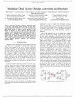 Research paper thumbnail of Modular dual active bridge converter architecture