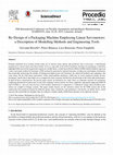 Research paper thumbnail of Re-Design of a Packaging Machine Employing Linear Servomotors: a Description of Modelling Methods and Engineering Tools