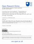 Research paper thumbnail of Learning from the pandemic: Capitalising on opportunities and overcoming challenges for mathematics teaching and learning practices with and through technology