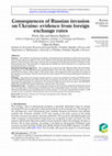 Research paper thumbnail of Consequences of Russian invasion on Ukraine: evidence from foreign exchange rates