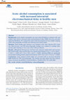 Research paper thumbnail of Acute alcohol consumption is associated with increased interatrial electromechanical delay in healthy men