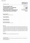 Research paper thumbnail of The perception and interpretation of conflicting mnemonic narratives: Post-communist remembrance in East Germany and Poland