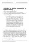 Research paper thumbnail of Challenges of additive manufacturing in production systems