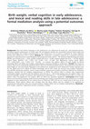 Research paper thumbnail of Birth weight, verbal cognition in early adolescence, and lexical and reading skills in late adolescence: a formal mediation analysis using a potential outcomes approach