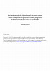 Research paper thumbnail of La incidencia de la filosofía en la lectura crítica y otras competencias genéricas en los programas de formación de docentes en Colombia