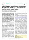 Research paper thumbnail of Genetics and genomics of chloroplast biogenesis: maize as a model system