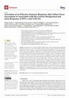 Research paper thumbnail of Activation of an Effective Immune Response after Yellow Fever Vaccination Is Associated with the Genetic Background and Early Response of IFN-γ and CLEC5A