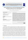 Research paper thumbnail of Decision-Making System for KIP IAIN Bukittinggi Scholarship Recipients Using the SAW and TOPSIS Methods