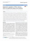 Research paper thumbnail of Epigenetic regulation of HIV-1 latency: focus on polycomb group (PcG) proteins