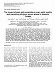 Research paper thumbnail of The impact of seed gall nematode on grain yield, quality and marketing prices on durum wheat in Anatolia, Turkey