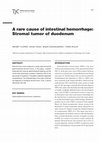 Research paper thumbnail of A rare cause of intestinal hemorrhage: Stromal tumor of duodenum