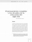 Research paper thumbnail of El pensamiento complejo y los desafíos de la educación del siglo XXI