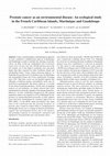 Research paper thumbnail of Prostate cancer as an environmental disease: An ecological study in the French Caribbean islands, Martinique and Guadeloupe