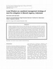 Research paper thumbnail of Local Wisdom as a peatland management strategy of land fire mitigation in Meranti regency, Indonesia