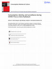 Research paper thumbnail of Consumption, identity, and surveillance during COVID-19 as a crisis of pleasure