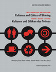 Research paper thumbnail of EDITED VOLUME SERIES Cultures and Ethics of Sharing Kulturen und Ethiken des Teilens