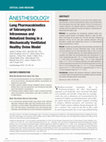 Research paper thumbnail of Lung Pharmacokinetics of Tobramycin by Intravenous and Nebulized Dosing in a Mechanically Ventilated Healthy Ovine Model