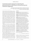 Research paper thumbnail of Incremental research approach to describing the pharmacokinetics of ciprofloxacin during extracorporeal membrane oxygenation