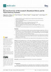 Research paper thumbnail of Recent Overview of Resveratrol’s Beneficial Effects and Its Nano-Delivery Systems