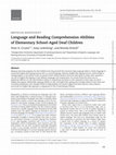 Research paper thumbnail of Language and Reading Comprehension Abilities of Elementary School-Aged Deaf Children