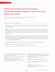 Research paper thumbnail of Periodontal and dental effects of surgically assisted rapid maxillary expansion, assessed by using digital study models