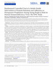 Research paper thumbnail of Randomized Controlled Trial of a Mobile Health Intervention to Promote Retention and Adherence to Pre-exposure Prophylaxis among Young People at Risk for Human Immunodeficiency Virus: The EPIC Study