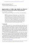 Research paper thumbnail of Synchronization of Traffic Light Systems for Maximum Efficiency along Jalan Bukit Gambier, Penang, Malaysia