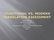 Research paper thumbnail of Traditional Versus Modern Translation Assessement by KELLOU 2016