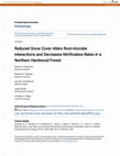 Research paper thumbnail of Reduced snow cover alters root-microbe interactions and decreases nitrification rates in a northern hardwood forest