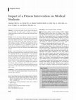 Research paper thumbnail of Impact of a Fitness Intervention on Medical Students