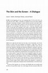 Research paper thumbnail of The Skin and the Screen – A Dialogue