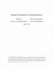 Research paper thumbnail of Strategic Polarization in Group Interactions