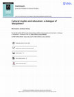 Research paper thumbnail of Cultural studies and education: a dialogue of ‘disciplines’?