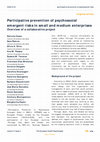 Research paper thumbnail of Participative prevention of psychosocial emergent risks in small and medium enterprises - Overview of a collaborative project