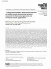 Research paper thumbnail of Testing thermoplastic elastomers selected as flexible three-dimensional printing materials for functional garment and technical textile applications