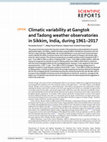 Research paper thumbnail of Climatic variability at Gangtok and Tadong weather observatories in Sikkim, India, during 1961–2017