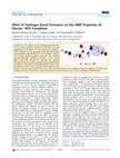 Research paper thumbnail of Effect of hydrogen bond formation on the NMR properties of microhydrated ortho-aminobenzoic acid