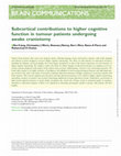 Research paper thumbnail of Subcortical contributions to higher cognitive function in tumour patients undergoing awake craniotomy