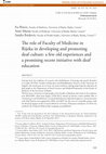 Research paper thumbnail of The role of Faculty of Medicine in Rijeka in developing and promoting Deaf culture: a few old experiences and a promising recent initiative with deaf education