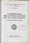 Research paper thumbnail of L'amministrazione della res publica genovese fra Tre e Quattrocento. L'archivio "Antico Comune