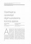 Research paper thumbnail of Opettajat ja opiskelijat digimuukalaisina korona-ajassa