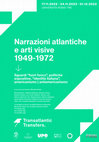 Research paper thumbnail of «Narrazioni atlantiche e arti visive 1949-1972: sguardi “fuori fuoco”, politiche espositive, “identità italiana”, americanismo/antiamericanismo», a cura di Lara Conte e Michele Dantini, convegno online, UniRomaTre, PoliMi, UniUpo, UniStraPg, 17.11, 24.11, 1.12.2022, h.15.00|18.00